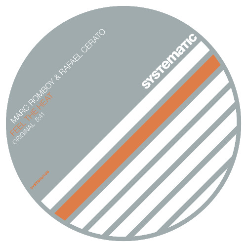 PREMIERE! Marc Romboy, Rafael Cerato - Feel the Heat (Original Mix) Systematic