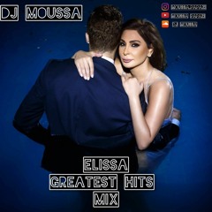 Elissa Greatest Hits Mix (Dj Moussa)
