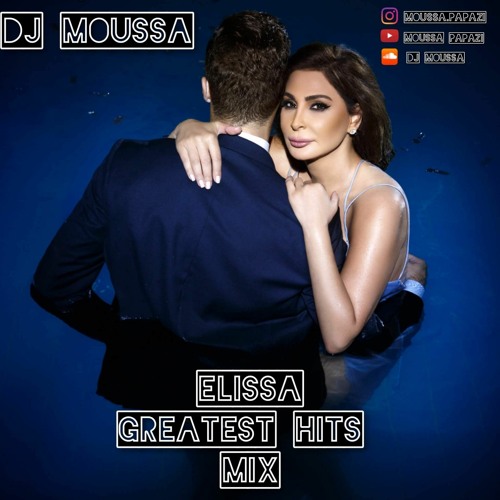Elissa Greatest Hits Mix (Dj Moussa)