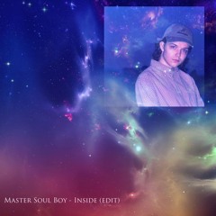 Master Soul Boy - Inside (Remi Oz Bounce Edit)
