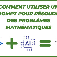 Résoudre des problèmes mathématiques avec un prompt