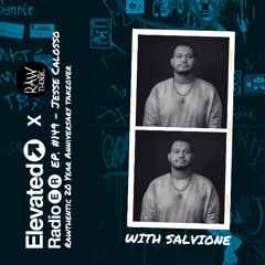 Elevated Radio Ep. 149 - Rawthentic 20 Year Anniversary Takeover - Jesse Calosso