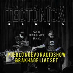 Pueblo Nuevo Radioshow - Brakhage (Live)