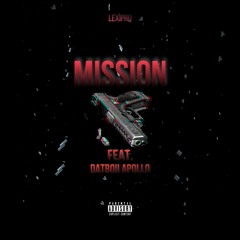 Mission ( Feat. DatBoii Apollo )