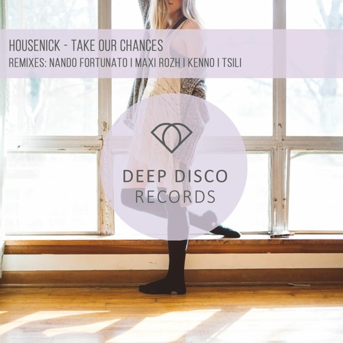 Housenick - Take Our Chances (Original Mix)