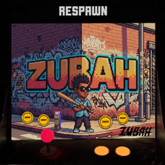 Zubah - Respawn [FREE DOWNLOAD]