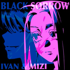 black sorrow - mizi & ivan duet !