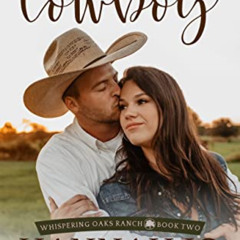 [READ] EPUB 📖 Courage for the Cowboy (Whispering Oaks Ranch Book 2) by  Hannah Jo Ab