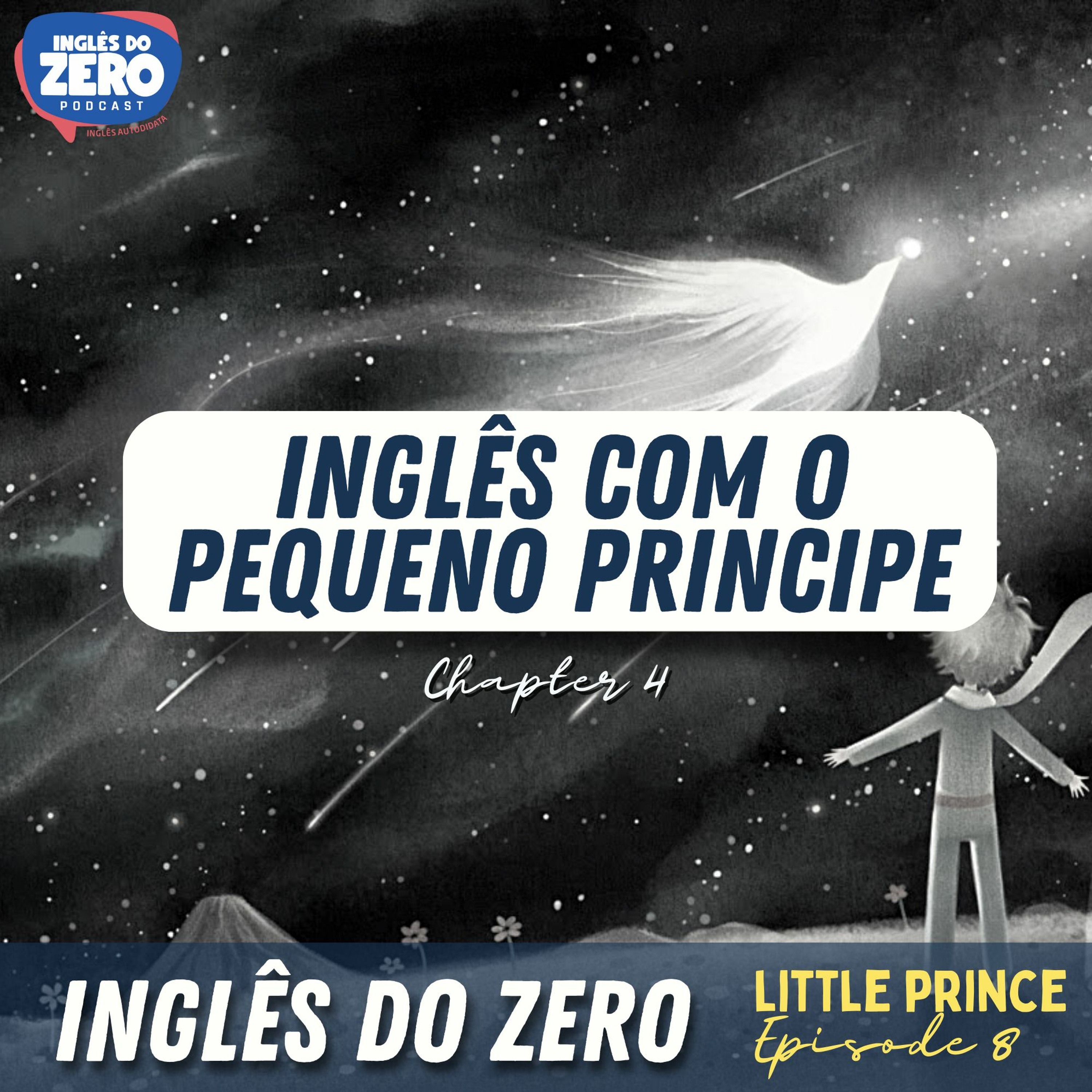 Aprenda Inglês Com o Pequeno Príncipe (The Little Prince Ep. 08) Chapter 4 - The Asteroid - Final