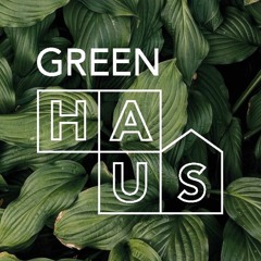 GoneWest - Green Haus 2020