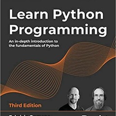 [EBOOK] Learn Python Programming: An in-depth introduction to the fundamenta