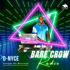 DJ D-NYCE on Bare Crow Radio 27/05/24 - House Music