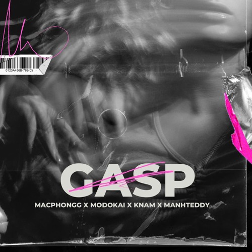 GASP | MacPhongg x modoKai™ x KNam x ManhTeddy