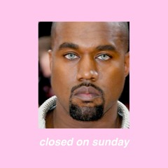 Kanye West x Dj Lycox - Closed on Sunday (Dasistsara edit)