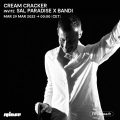 Cream Cracker invite Sal Paradise x Bandi - 29 Mars 2022