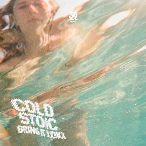 Cold Stoic - Bring It Loki EP (39DGT34)