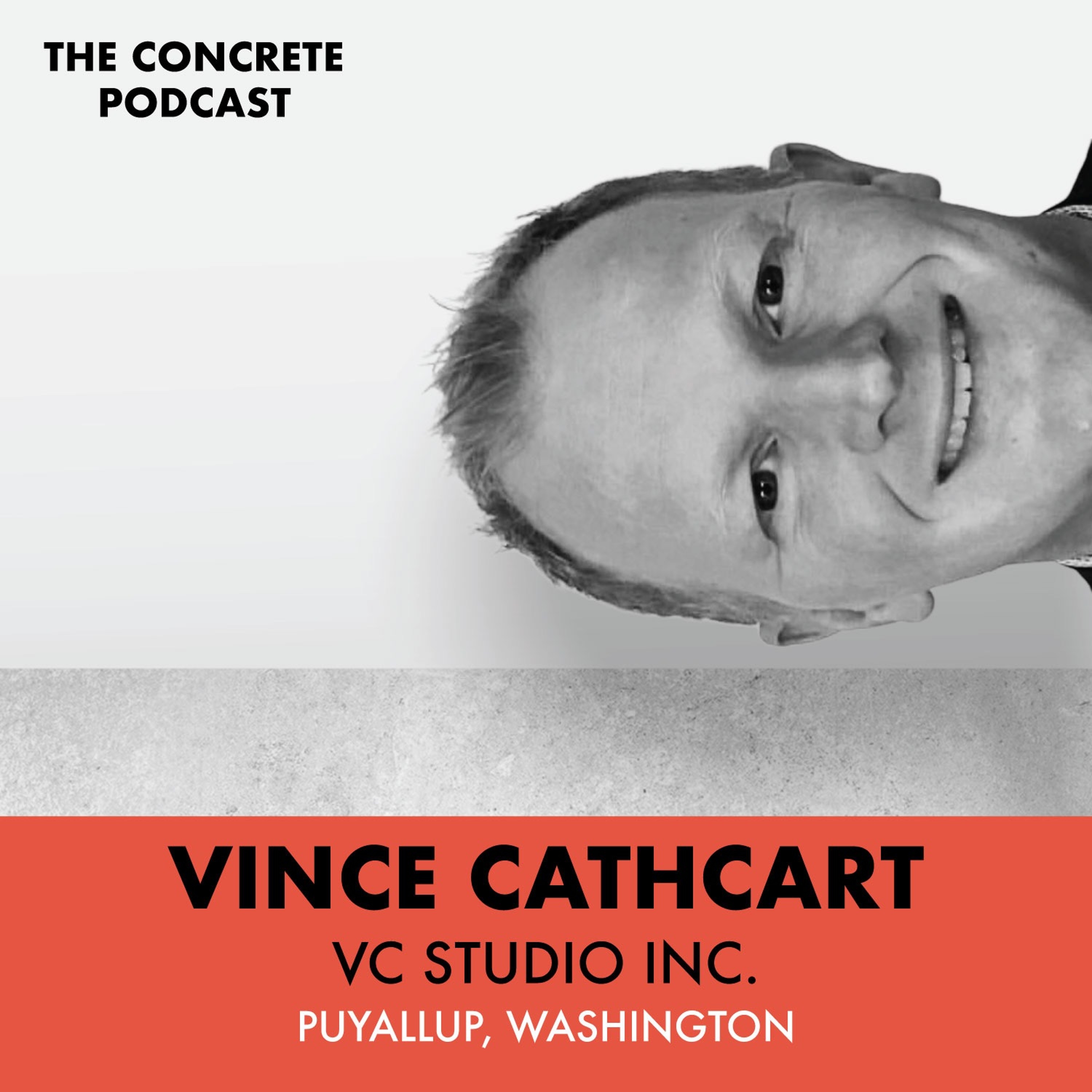 Vince Cathcart, VC Studio Inc. - Sculptural Concrete and the Difference UHPC Makes episode artwork