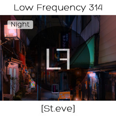 Episode 314 - St.eve (Nighttime)