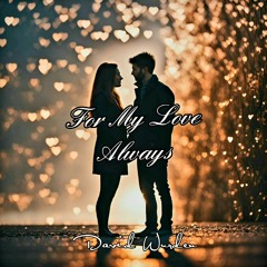 For My Love Always