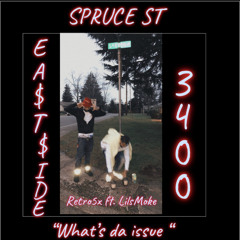 “What’s da issue” Ft. LilsMoke