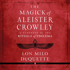 [View] EPUB 📑 The Magick of Aleister Crowley: A Handbook of the Rituals of Thelema b