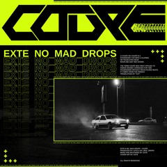 EXTE & No_Mad_Drops - Coupe