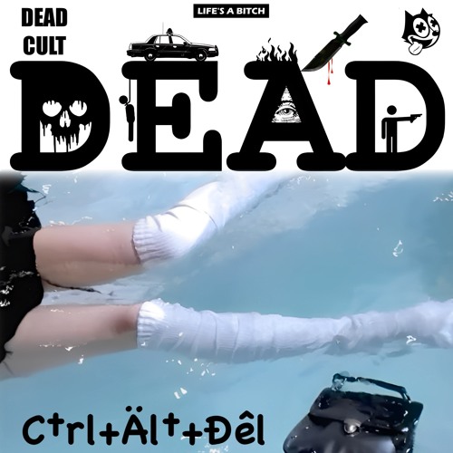 DEAD - C†rl+Äl†+Ðêl prod. sxzu      EP coming soon....