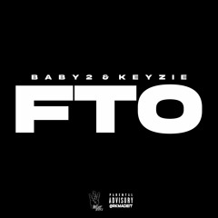 Baby2 x Keyzie - FTO
