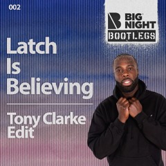 Curbi & Disclosure - Latch Is Believing (Tony Clarke Edit)