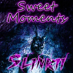 Slinkii Winkii - Sweet Moments