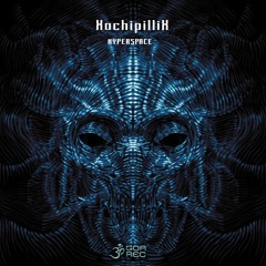 01 - XochipilliX - Hyperspace