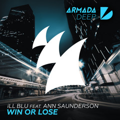 iLL BLU feat. Ann Saunderson - Win Or Lose (Extended Mix)