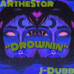 Drownin ft. J-Dubb