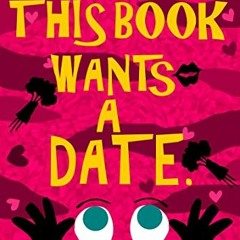 READ EBOOK EPUB KINDLE PDF This Book Wants a Date by  Elisa Anderson √
