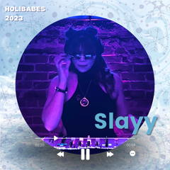 HOLIBABES 2023 - SLAYY