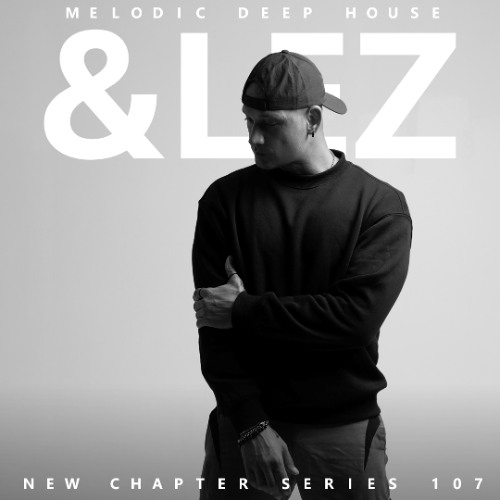 [NEW CHAPTER 107] - Podcast M.D.H. by &LEZ