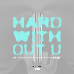 HARD WITHOUT U (BEAT)