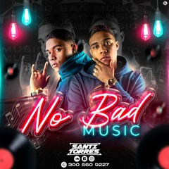 NO BAD MUSIC