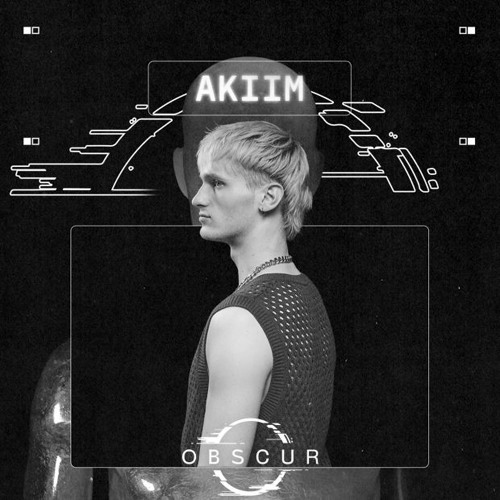 OBSCUR | Sessions AKIIM