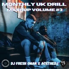 Monthly UK Drill Mashup Mixtape Volume #3 (August 2021) - DJ Fresh Oman x AceTheDJ, ArrDee, A92, OFB
