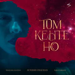Tum Kehte Ho