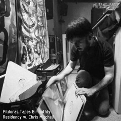 Pildoras Tapes Bimonthly Residency w. Chris Mitchell [21.02.2022]