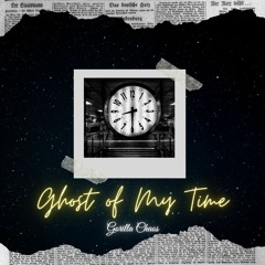 Ghost Of My Time