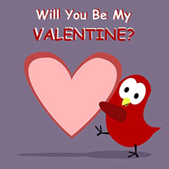 [ACCESS] EPUB 📪 Will You Be My Valentine? (Sammy Bird) by  V Moua EBOOK EPUB KINDLE