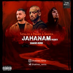 Jahanam (Shakhes Remix)