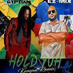 Hold Yuh Kompa Remix