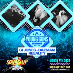 Young Gunz @ Squad Up 1st Birthday