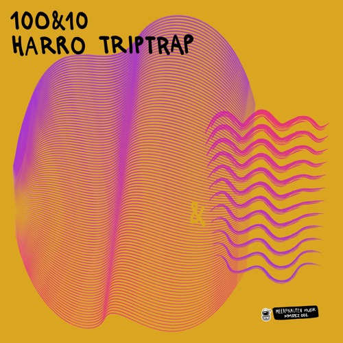 Harro Triptrap - Soulmate (100&10 Version) [Meeronauten]
