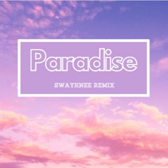 Coldplay - Paradise (SwayKnee Remix)