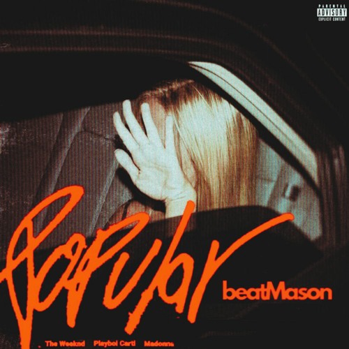 The Weeknd - Popular (with Playboi Carti & Madonna) (beatMason Remix)